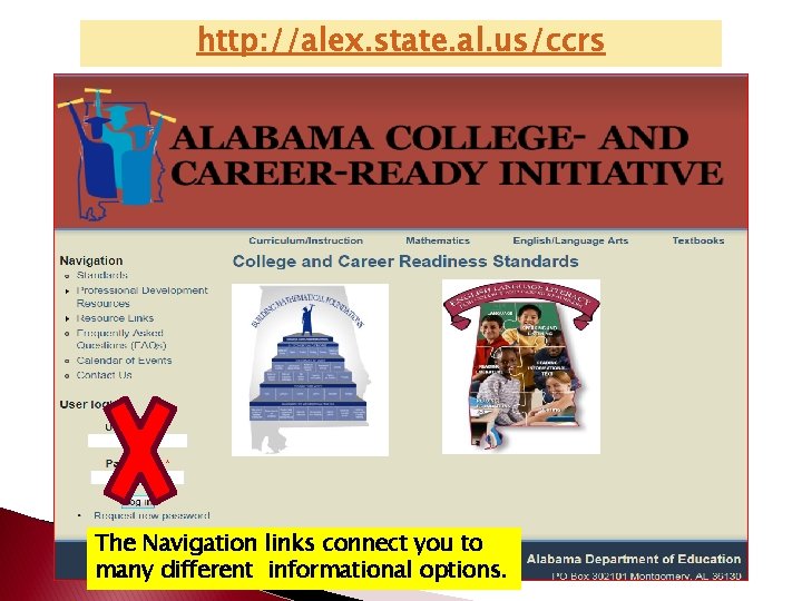 http: //alex. state. al. us/ccrs The Navigation links connect you to many different informational http: //alex. state. al. us/ccrs The Navigation links connect you to many different informational