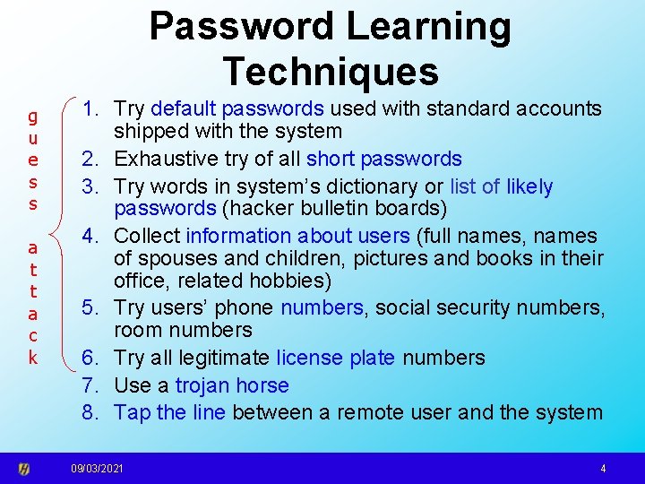 Password Learning Techniques g u e s s a t t a c k