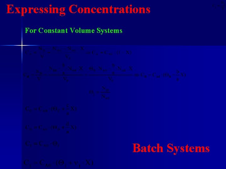 Expressing Concentrations For Constant Volume Systems Batch Systems 