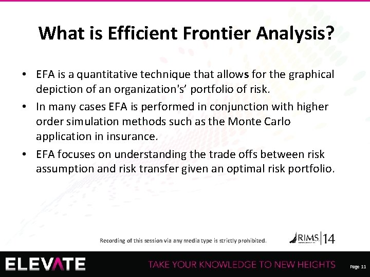 What is Efficient Frontier Analysis? • EFA is a quantitative technique that allows for