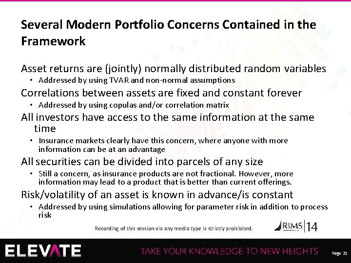 Several Modern Portfolio Concerns Contained in the Framework Asset returns are (jointly) normally distributed