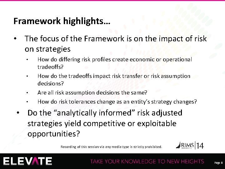 Framework highlights… • The focus of the Framework is on the impact of risk