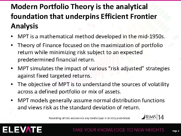 Modern Portfolio Theory is the analytical foundation that underpins Efficient Frontier Analysis • MPT