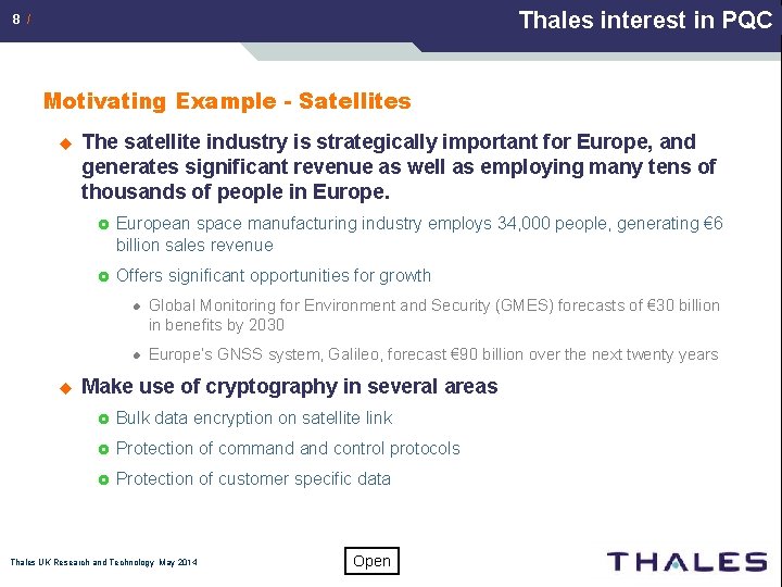 Thales interest in PQC 8 / Motivating Example - Satellites u The satellite industry