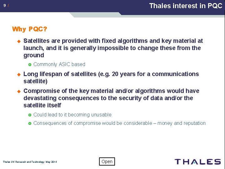 Thales interest in PQC 9 / Why PQC? u Satellites are provided with fixed