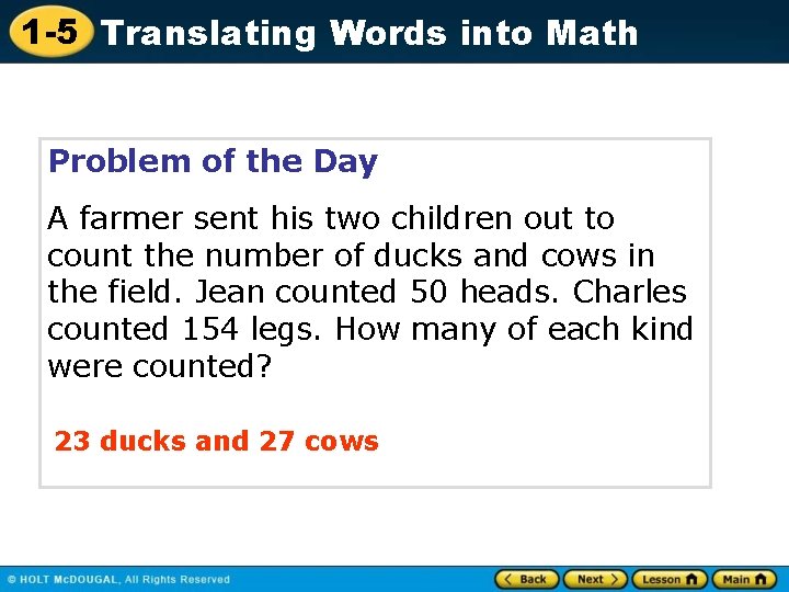 1 -5 Translating Words into Math Problem of the Day A farmer sent his