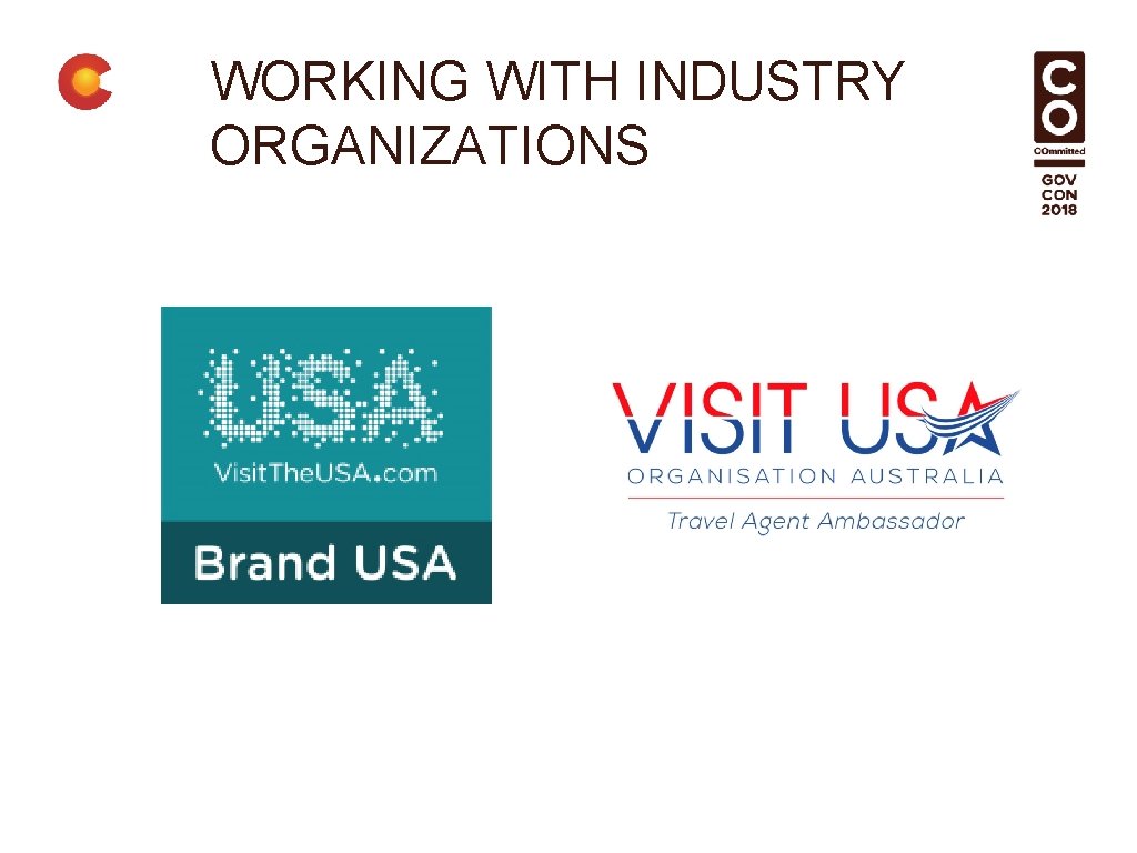 WORKING WITH INDUSTRY ORGANIZATIONS 