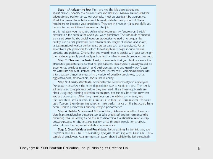 Copyright © 2009 Pearson Education, Inc. publishing as Prentice Hall 8 