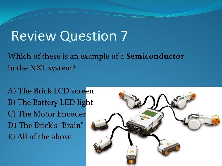 Review Question 7 Which of these is an example of a Semiconductor in the Review Question 7 Which of these is an example of a Semiconductor in the