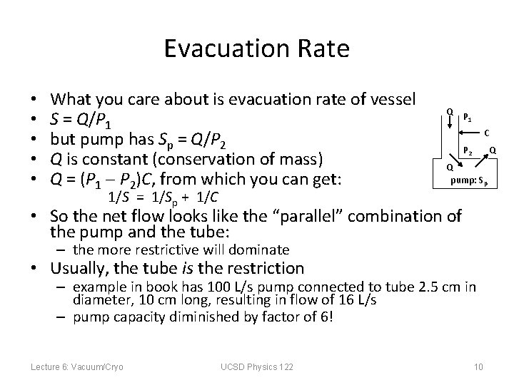 Evacuation Rate • • • What you care about is evacuation rate of vessel