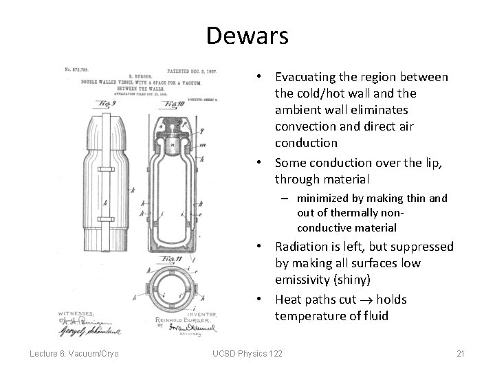 Dewars • Evacuating the region between the cold/hot wall and the ambient wall eliminates