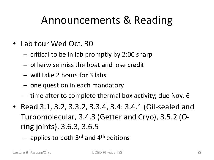 Announcements & Reading • Lab tour Wed Oct. 30 – – – critical to