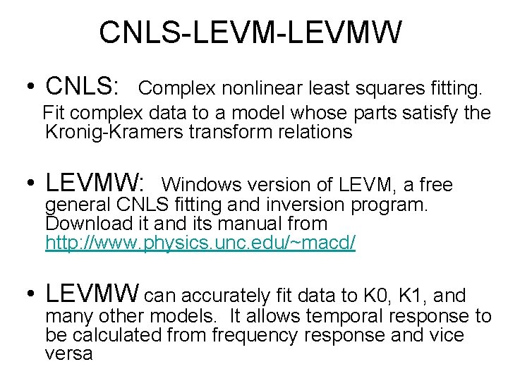CNLS-LEVMW • CNLS: Complex nonlinear least squares fitting. Fit complex data to a model