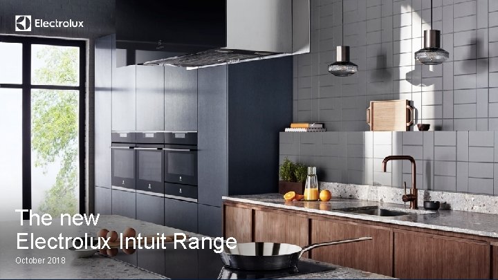 The new Electrolux Intuit Range October 2018 