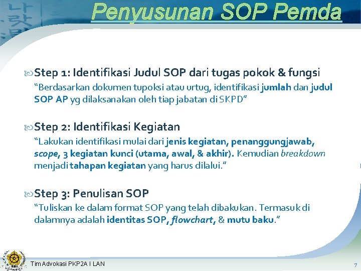Penyusunan SOP Pemda Step 1: Identifikasi Judul SOP dari tugas pokok & fungsi “Berdasarkan