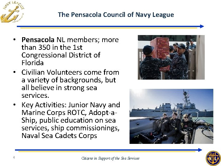 The Pensacola Council of Navy League • Pensacola NL members; more than 350 in