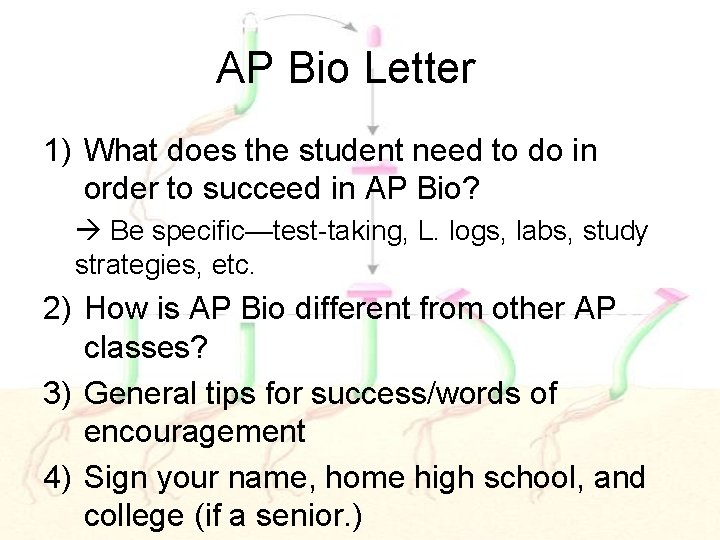 AP Bio Letter 1) What does the student need to do in order to