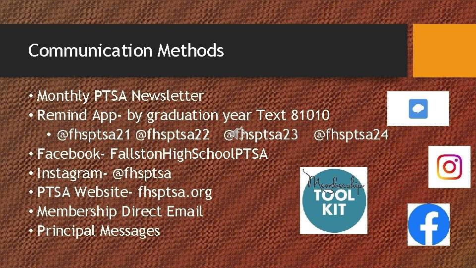 Communication Methods • Monthly PTSA Newsletter • Remind App- by graduation year Text 81010