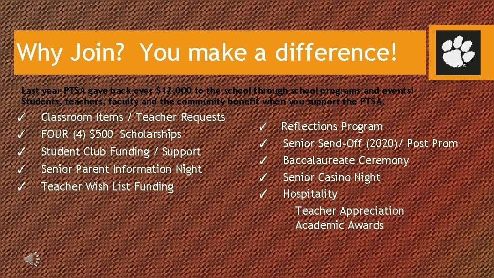Why Join? You make a difference! Last year PTSA gave back over $12, 000