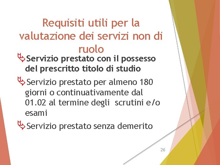 Requisiti utili per la valutazione dei servizi non di ruolo ÄServizio prestato con il