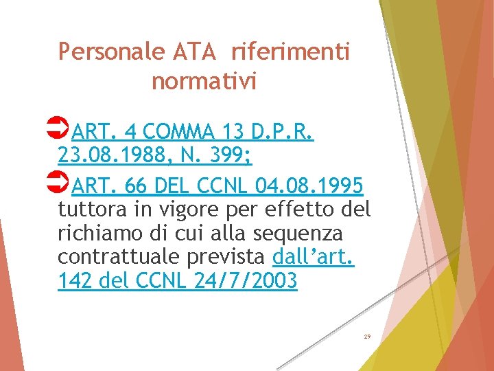 Personale ATA riferimenti normativi ÜART. 4 COMMA 13 D. P. R. 23. 08. 1988,