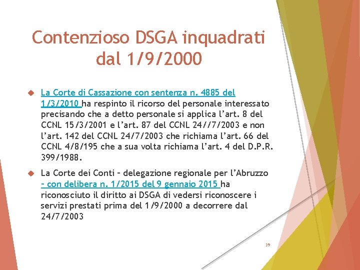 Contenzioso DSGA inquadrati dal 1/9/2000 La Corte di Cassazione con sentenza n. 4885 del