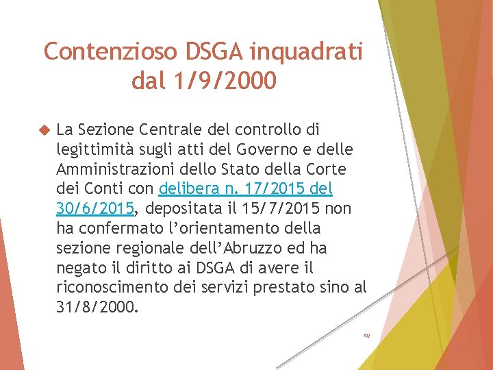 Contenzioso DSGA inquadrati dal 1/9/2000 La Sezione Centrale del controllo di legittimità sugli atti