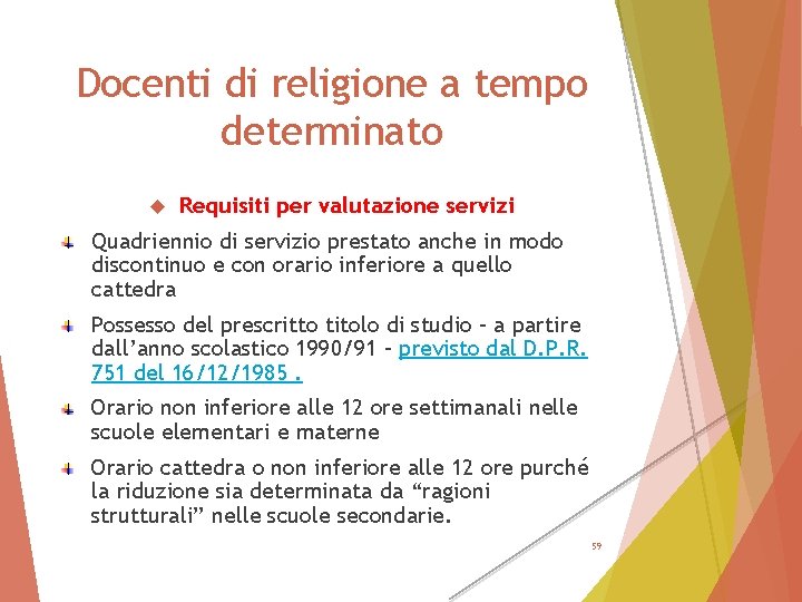 Docenti di religione a tempo determinato Requisiti per valutazione servizi Quadriennio di servizio prestato