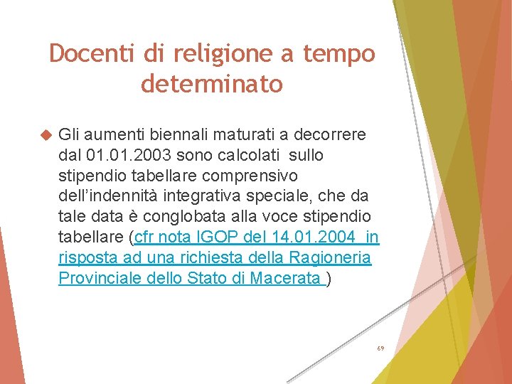 Docenti di religione a tempo determinato Gli aumenti biennali maturati a decorrere dal 01.