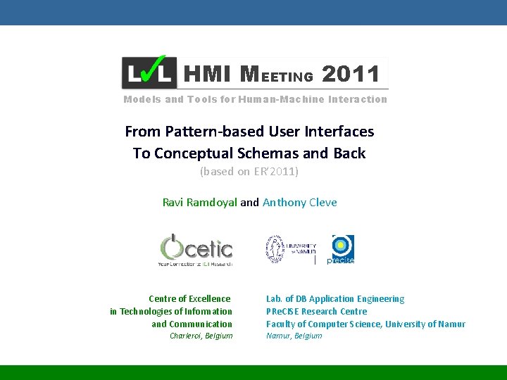 HMI MEETING 2011 Models and Tools for Human-Machine Interaction From Pattern-based User Interfaces To