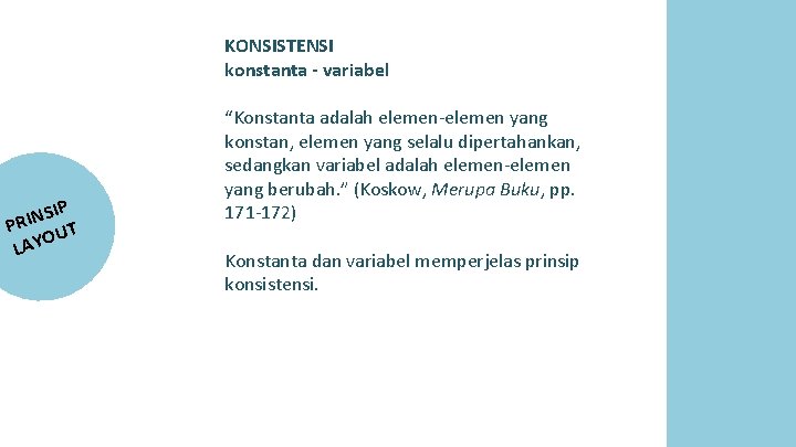 KONSISTENSI konstanta - variabel SIP N I R P UT O Y LA “Konstanta KONSISTENSI konstanta - variabel SIP N I R P UT O Y LA “Konstanta
