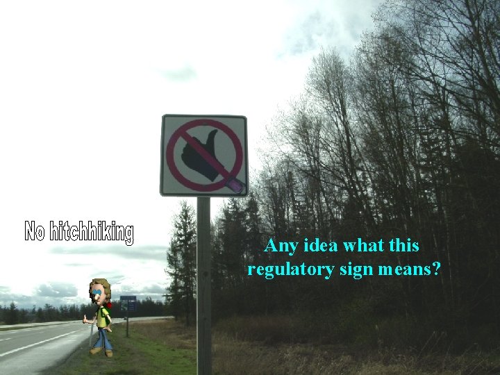 Any idea what this regulatory sign means? 