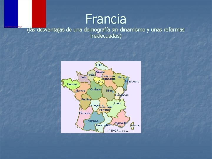 Francia (las desventajas de una demografía sin dinamismo y unas reformas inadecuadas) 