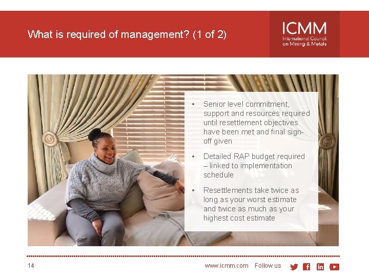 What is required of management? (1 of 2) 14 • Senior level commitment, support