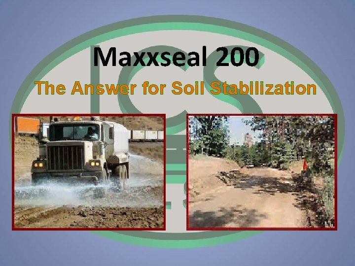 Maxxseal 200 The Answer for Soil Stabilization 