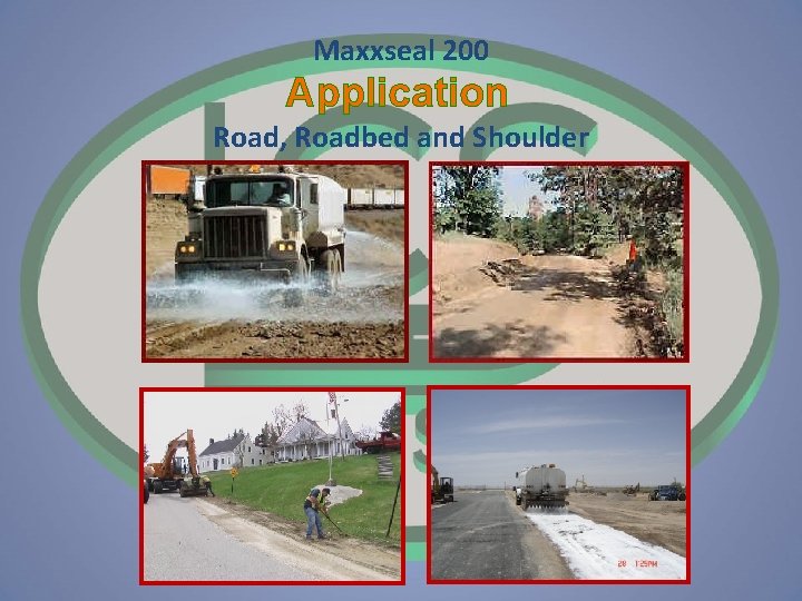 Maxxseal 200 Application Road, Roadbed and Shoulder 