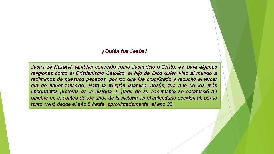 ¿Quién fue Jesús? Jesús de Nazaret, también conocido como Jesucristo o Cristo, es, para