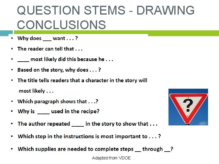 QUESTION STEMS - DRAWING CONCLUSIONS Adapted from VDOE 