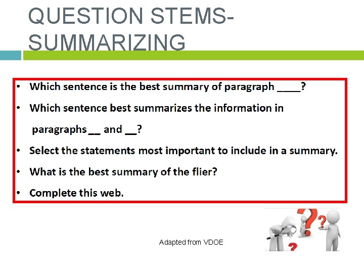 QUESTION STEMSSUMMARIZING Adapted from VDOE 