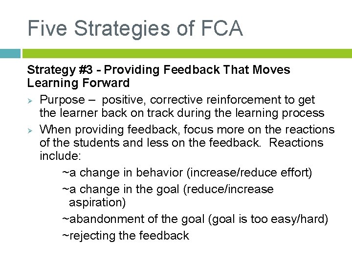 Five Strategies of FCA Strategy #3 - Providing Feedback That Moves Learning Forward Ø