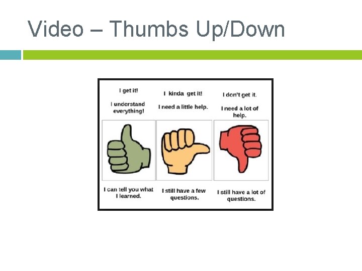 Video – Thumbs Up/Down 