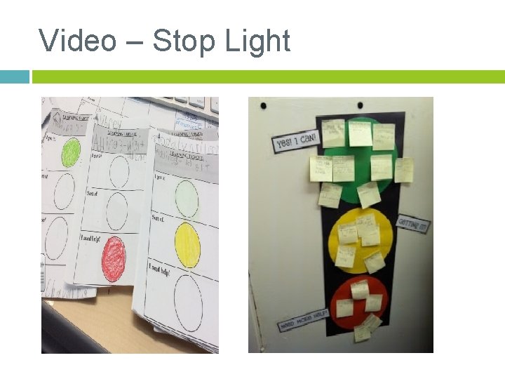 Video – Stop Light 