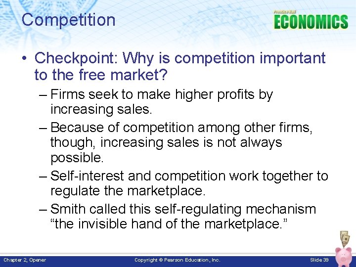 Competition • Checkpoint: Why is competition important to the free market? – Firms seek