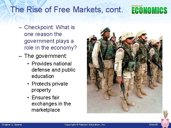 The Rise of Free Markets, cont. – Checkpoint: What is one reason the government