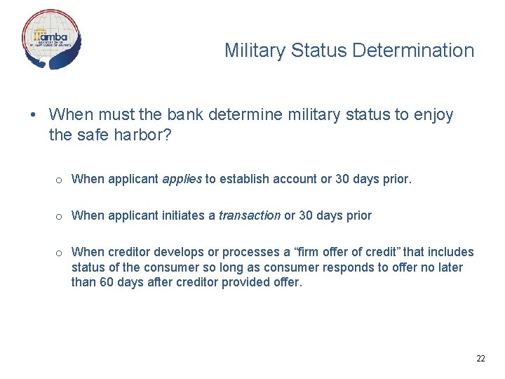 Military Status Determination • When must the bank determine military status to enjoy the Military Status Determination • When must the bank determine military status to enjoy the