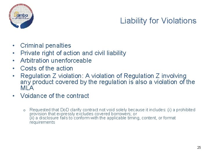 Liability for Violations • • • Criminal penalties Private right of action and civil