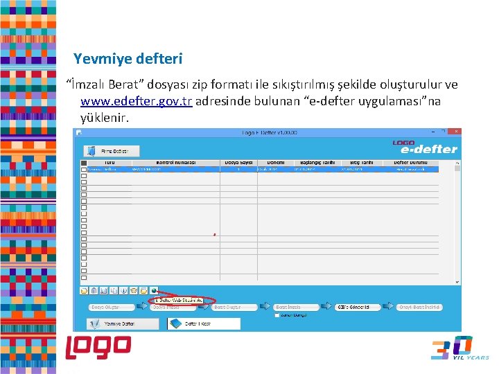 e-Defter Yevmiye defteri “İmzalı Berat” dosyası zip formatı ile sıkıştırılmış şekilde oluşturulur ve www.