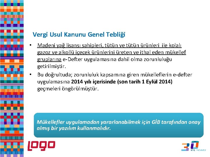 e-Defter Vergi Usul Kanunu Genel Tebliği • Madeni yağ lisansı sahipleri, tütün ve tütün