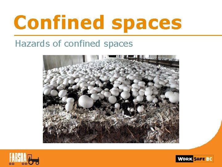 Confined spaces Hazards of confined spaces 