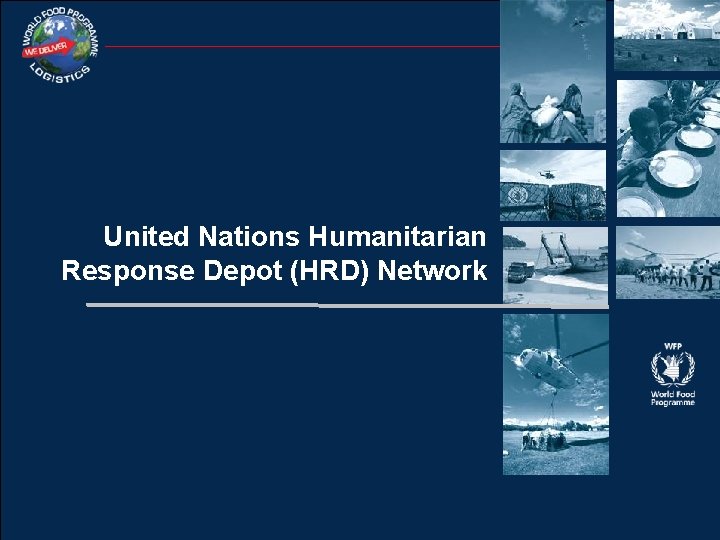 United Nations Humanitarian Response Depot (HRD) Network 